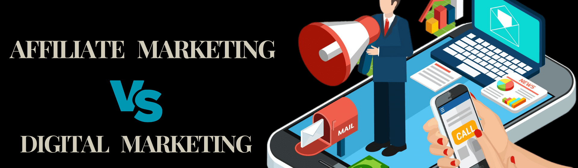 Affiliate Marketing vs Digital Marketing