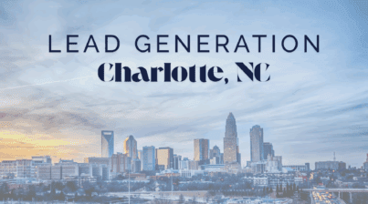 Lead Generation in Charlotte, NC: Strategies and Best Practices 1 Lead Generation in Charlotte, NC