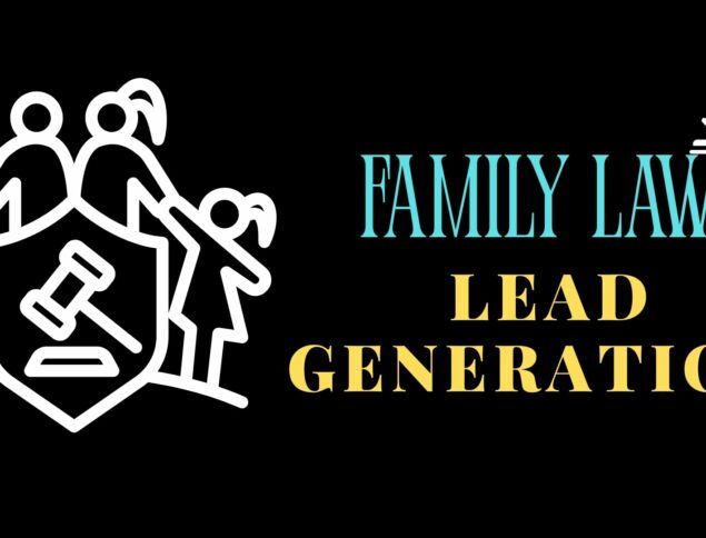 Affordable Family Law Lead Generation Ideas for Small Firms 1 Affordable Family Law Lead Generation Ideas for Small Firms
