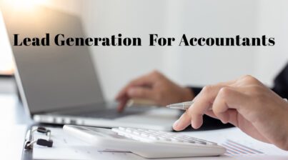 Lead Generation for Accountants: Actionable Tips to Attract Ideal Clients 1 Lead Generation for Accountants: Actionable Tips to Attract Ideal Clients