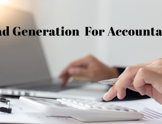 Lead Generation for Accountants: Actionable Tips to Attract Ideal Clients 1 Lead Generation for Accountants: Actionable Tips to Attract Ideal Clients