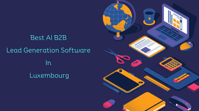 Best AI B2B Lead Generation Software In Luxemburg