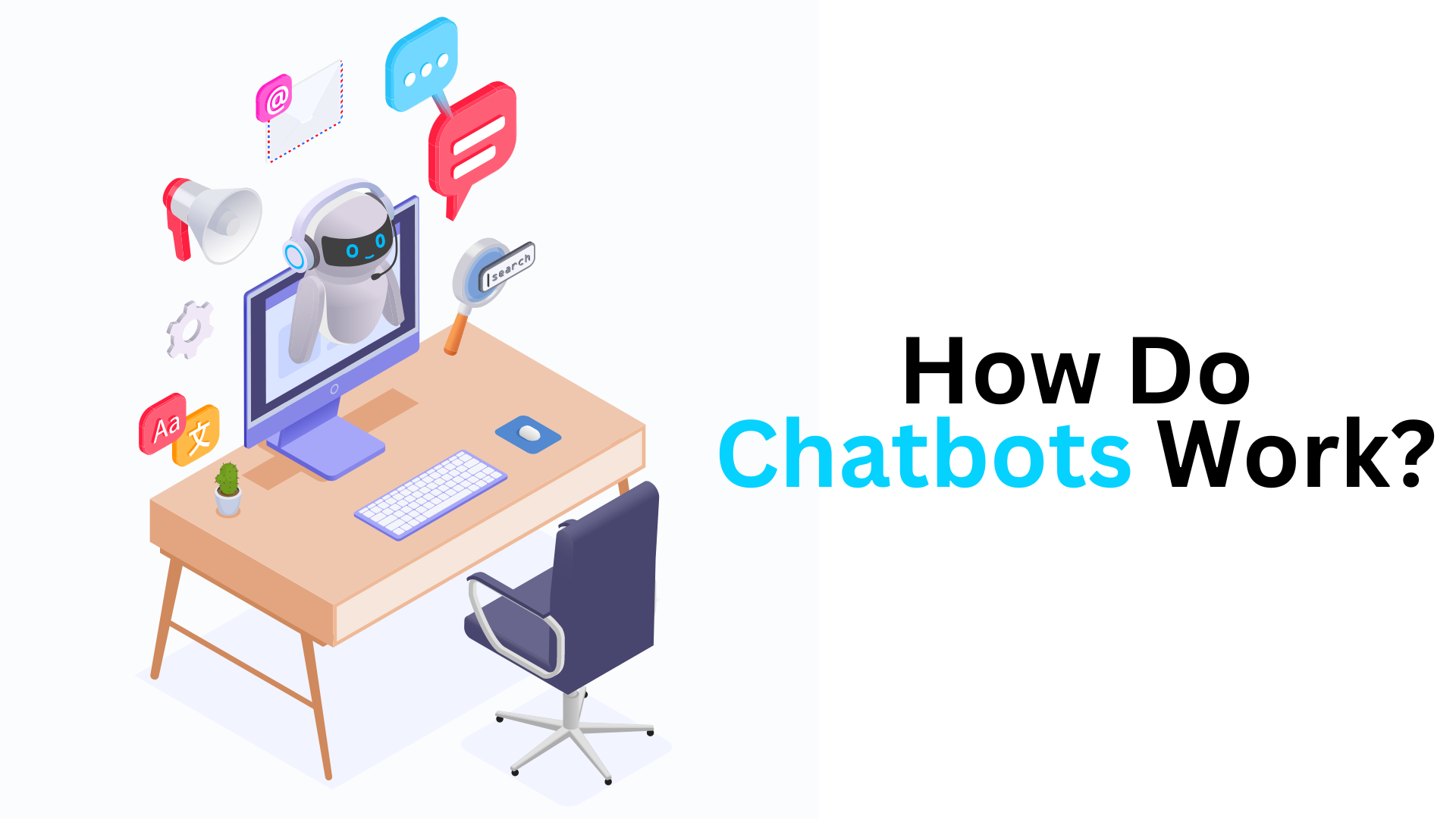 How Do Chatbots Work