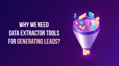 Data Extractor Tools For Generating Leads