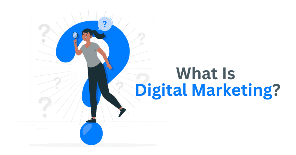 What is digital marketing