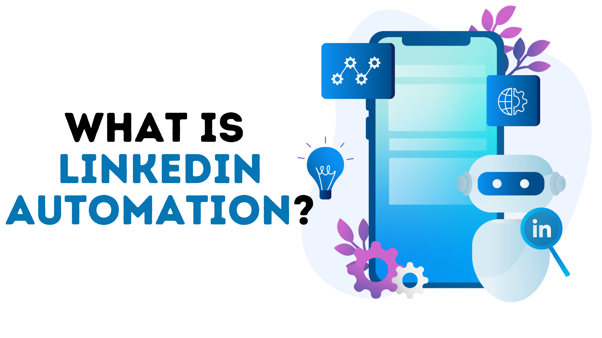 What is LinkedIn Automation