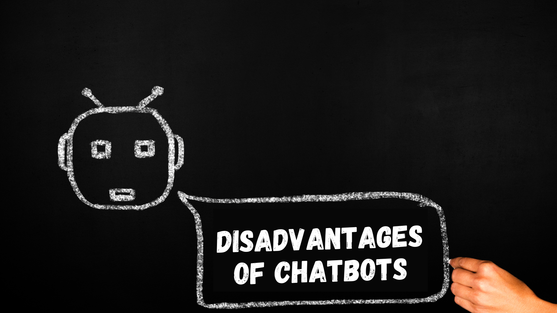 Disadvantages of Chatbots