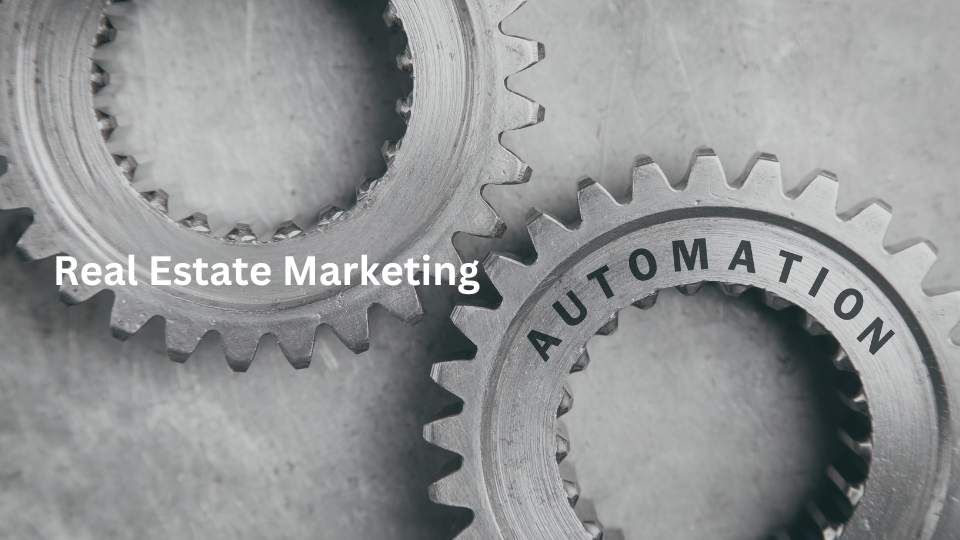 Best 5 Real Estate Marketing Automation Ideas For An Effective Email Campaign