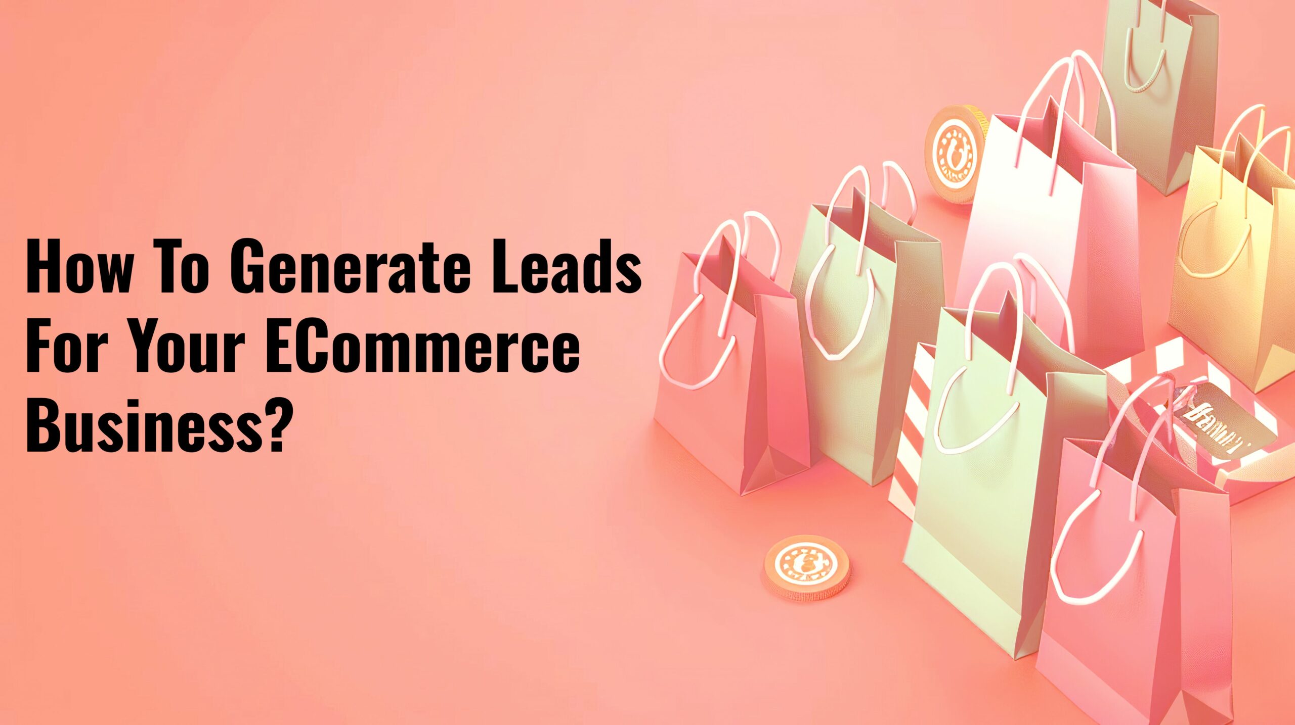 Ecommerce Lead Generation Strategies