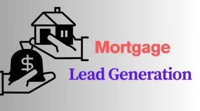 Top 10 Mortgage Lead Generation Tactics for Quality Leads